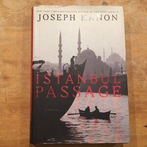 Istanbul Passage Joseph Kanon A Novel
